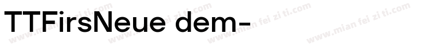 TTFirsNeue dem字体转换
